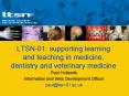 LTSN01: supporting learning and teaching in medicine, dentistry and veterinary medicine PowerPoint PPT Presentation