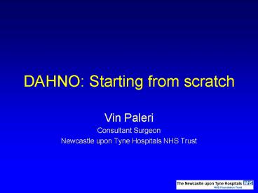 DAHNO: Starting from scratch