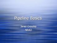 Pipeline Basics