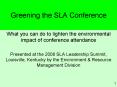 Greening the SLA Conference PowerPoint PPT Presentation