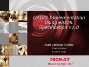 OAGIS Implementation Using ebXML Specification v1.0