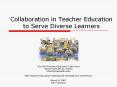 Collaboration%20in%20Teacher%20Education%20to%20Serve%20Diverse%20Learners PowerPoint PPT Presentation