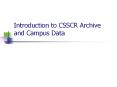 Introduction to CSSCR Archive and Campus Data PowerPoint PPT Presentation