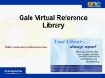 Gale Virtual Reference Library PowerPoint PPT Presentation