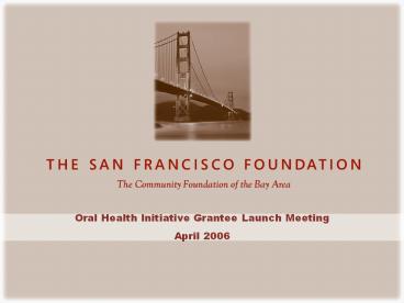 Oral Health Initiative Grantee Launch Meeting