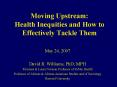 Moving Upstream: Health Inequities and How to Effectively Tackle Them PowerPoint PPT Presentation