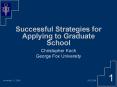 Successful Strategies for Applying to Graduate School PowerPoint PPT Presentation