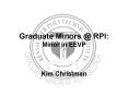 Graduate Minors RPI: Minor in EEVP PowerPoint PPT Presentation