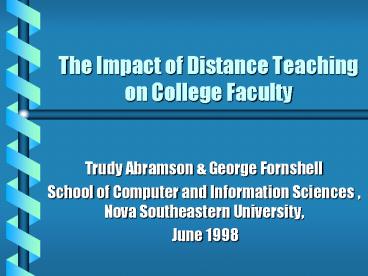 The Impact of Distance Teaching on College Faculty