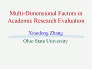 Multi-Dimensional Factors in Academic Research Evaluation