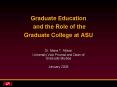 Graduate Education and the Role of the Graduate College at ASU PowerPoint PPT Presentation