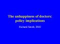 The unhappiness of doctors: policy implications PowerPoint PPT Presentation