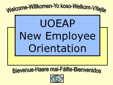 UOEAP New Employee Orientation