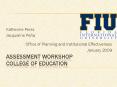 Assessment Workshop College of Education PowerPoint PPT Presentation