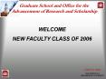 Graduate School and Office for the Advancement of Research and Scholarship PowerPoint PPT Presentation
