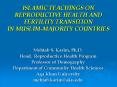 ISLAMIC TEACHINGS ON REPRODUCTIVE HEALTH AND FERTILITY TRANSITION IN MUSLIM-MAJORITY COUNTRIES PowerPoint PPT Presentation
