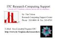 ITC Research Computing Support Overview of ITC hardware, software, and services for researchers' PowerPoint PPT Presentation