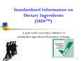 Standardized Information on Dietary Ingredients SIDI PowerPoint PPT Presentation