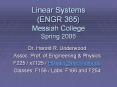 Linear Systems (ENGR 365) Messiah College Spring 2006 PowerPoint PPT Presentation