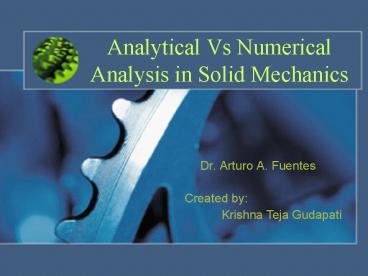 Analytical Vs Numerical Analysis in Solid Mechanics