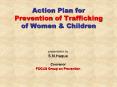 Action Plan for Prevention of Trafficking of Women PowerPoint PPT Presentation