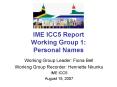 IME ICC5 Report Working Group 1: Personal Names PowerPoint PPT Presentation