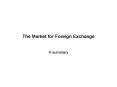 The Market for Foreign Exchange PowerPoint PPT Presentation