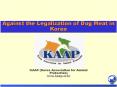 Need for Legislation Against Dog Meat Consumption PowerPoint PPT Presentation