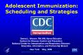 Adolescent Immunization: Scheduling and Strategies PowerPoint PPT Presentation