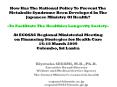 How Has The National Policy To Prevent The Metabolic Syndrome Been Developed In The Japanese Ministr PowerPoint PPT Presentation