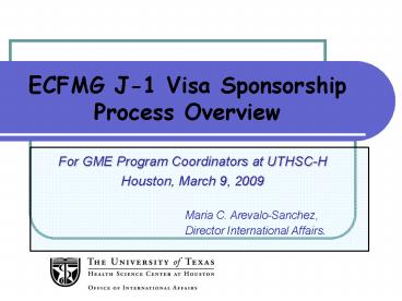ECFMG J1 Visa Sponsorship Process Overview