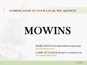 COMING SOON TO YOUR LOCAL WIC AGENCY