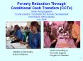Poverty%20Reduction%20Through%20Conditional%20Cash%20Transfers%20(CCTs)%20Jehan%20Arulpragasam%20Country%20Sector%20Coordinator%20for%20Human%20Development%20World%20Bank%20Office%20Manila%20July%202008 PowerPoint PPT Presentation