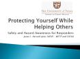 Protecting Yourself While Helping Others PowerPoint PPT Presentation
