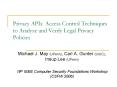 Privacy APIs: Access Control Techniques to Analyze and Verify Legal Privacy Policies PowerPoint PPT Presentation