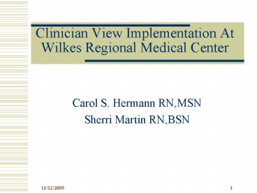 Clinician View Implementation At Wilkes Regional Medical Center