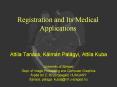 Registration and Its Medical Applications PowerPoint PPT Presentation