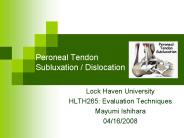 Peroneal Tendon Subluxation Dislocation