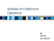 Seminar on Undercover Operations