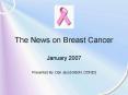The News on Breast Cancer PowerPoint PPT Presentation