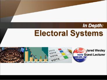 In Depth: Electoral Systems