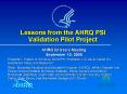 Lessons from the AHRQ PSI Validation Pilot Project PowerPoint PPT Presentation