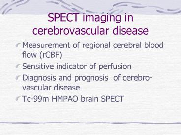 SPECT imaging in cerebrovascular disease