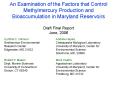 An Examination of the Factors that Control Methylmercury Production and Bioaccumulation in Maryland Reservoirs Draft Final Report June, 2006 PowerPoint PPT Presentation