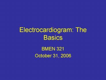 Electrocardiogram: The Basics