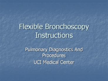 Flexible Bronchoscopy Instructions
