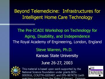 Beyond Telemedicine: Infrastructures for Intelligent Home Care Technology