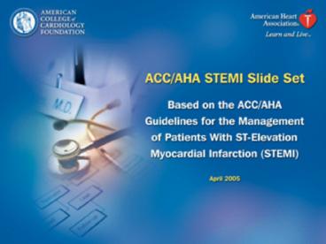This slide set was adapted from the ACCAHA Guidelines for Management of ...