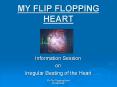 MY FLIP FLOPPING HEART PowerPoint PPT Presentation