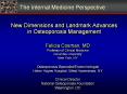 New%20Dimensions%20and%20Landmark%20Advances%20in%20Osteoporosis%20Management PowerPoint PPT Presentation